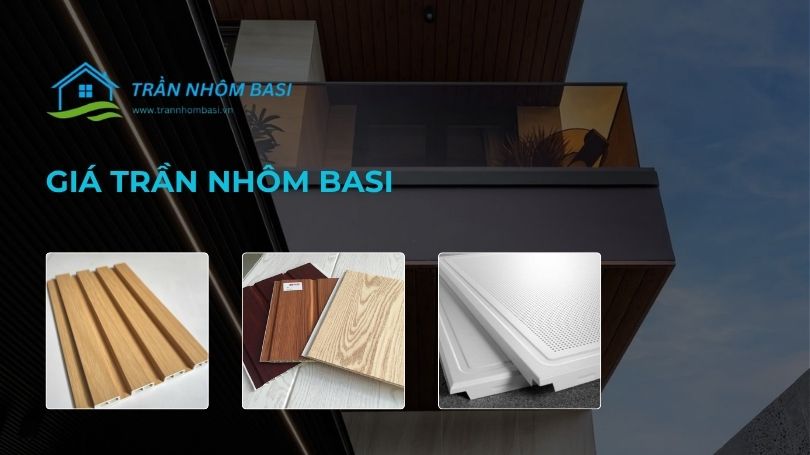 giá trần nhôm basi