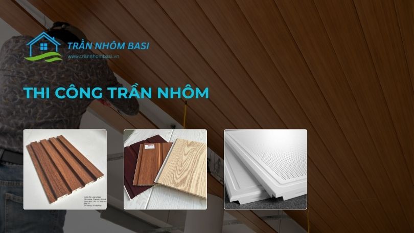 thi công trần nhôm